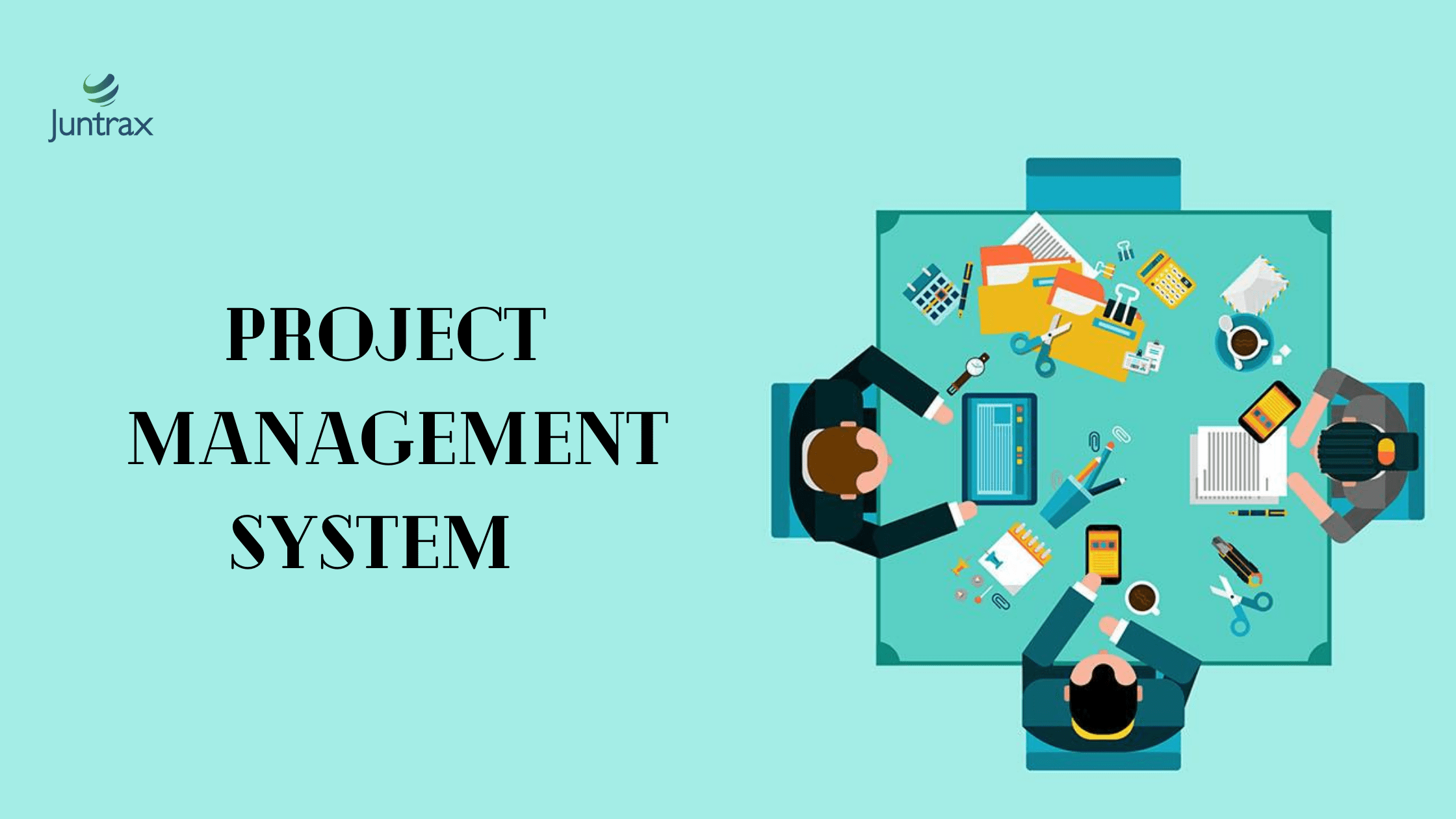 Benefits of using Project Management System in Startups & SMEs - Juntrax