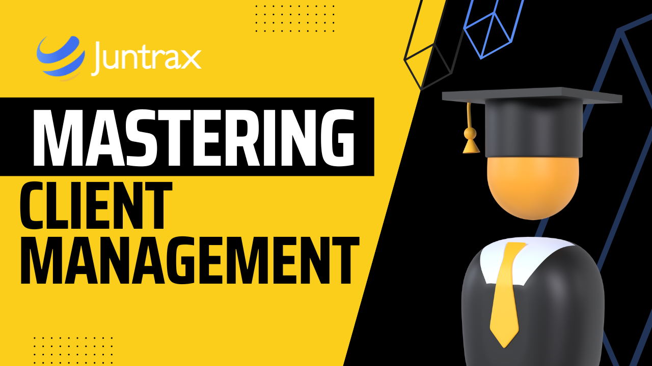 Mastering Client Management