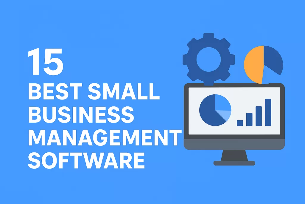 15 Best Small Business Management Software